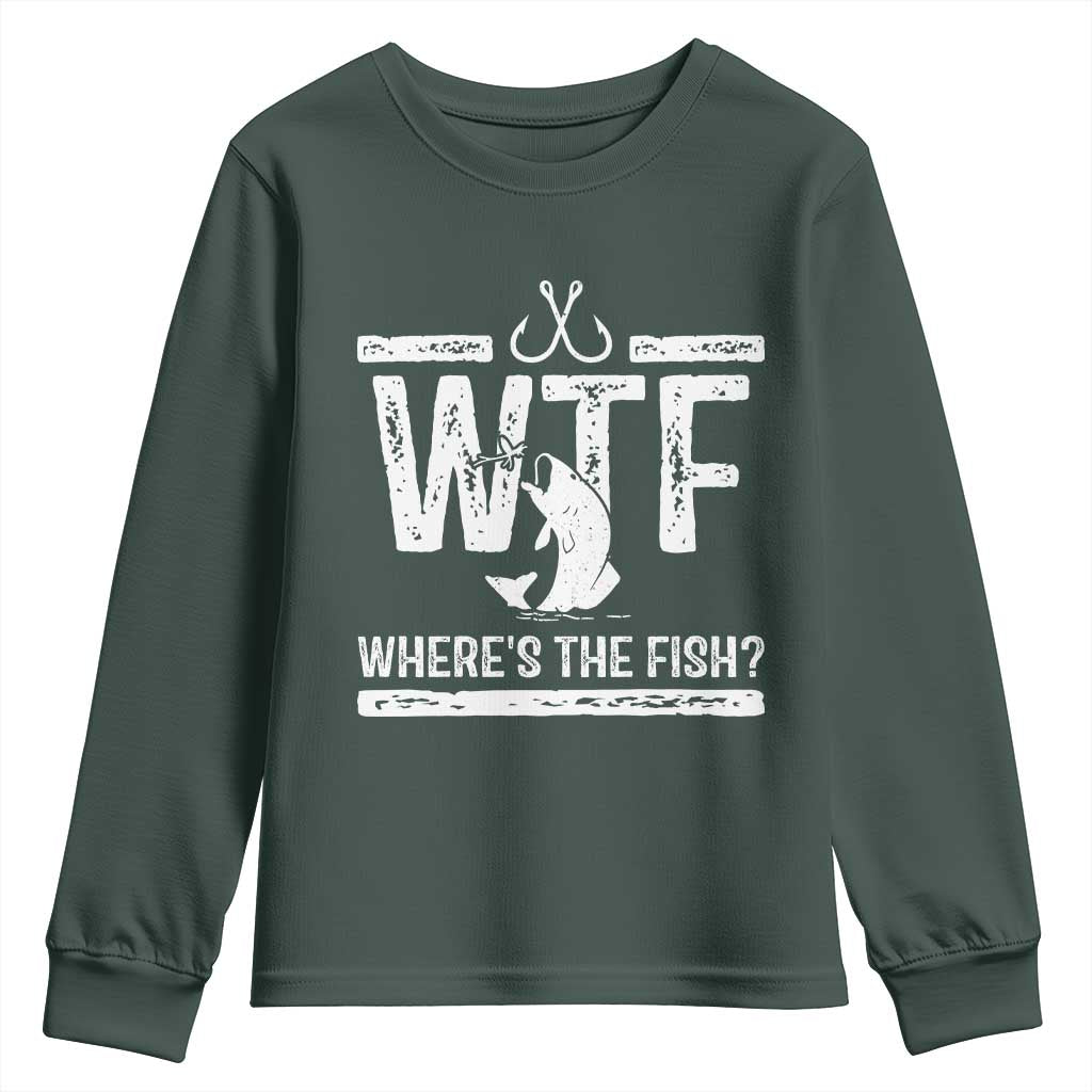 Where Is The Fish Youth Sweatshirt Funny WTF Fishing Gift TS12 Dark Forest Green Print Your Wear