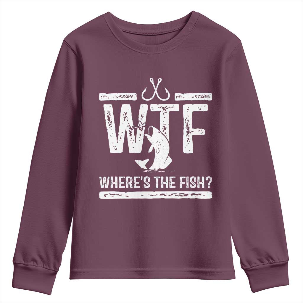 Where Is The Fish Youth Sweatshirt Funny WTF Fishing Gift TS12 Maroon Print Your Wear