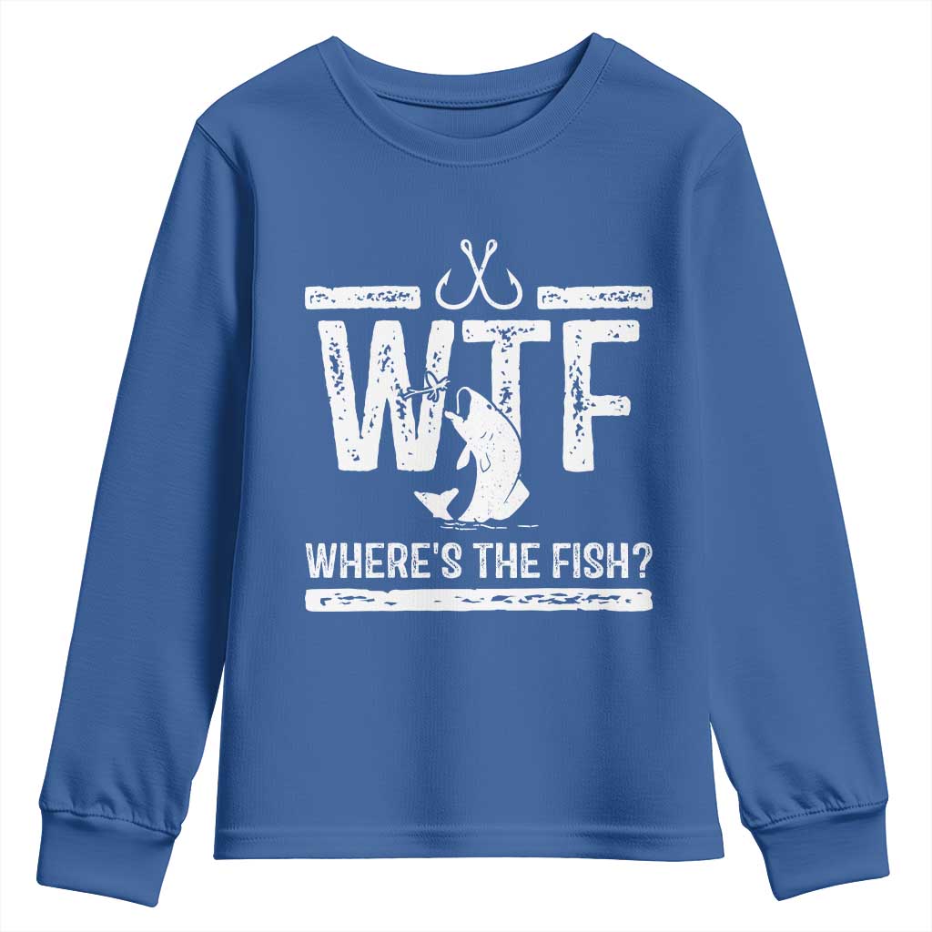Where Is The Fish Youth Sweatshirt Funny WTF Fishing Gift TS12 Royal Blue Print Your Wear