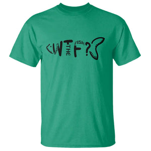 WTF Where Is The Fish T Shirt Funny Fisherman Gift TS12 Irish Green Print Your Wear