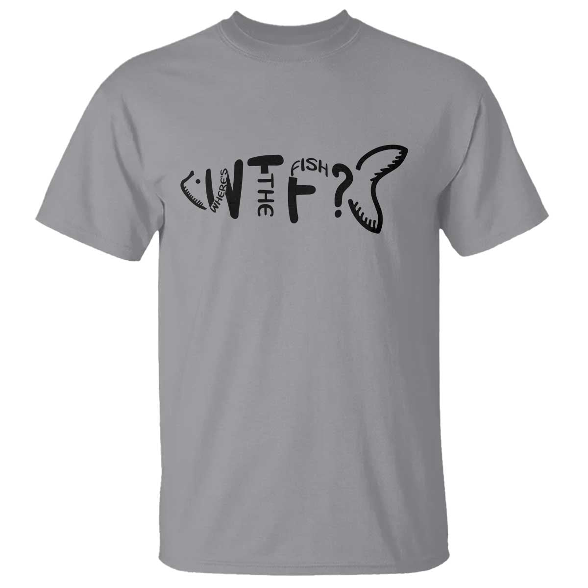 WTF Where Is The Fish T Shirt Funny Fisherman Gift TS12 Sport Gray Print Your Wear