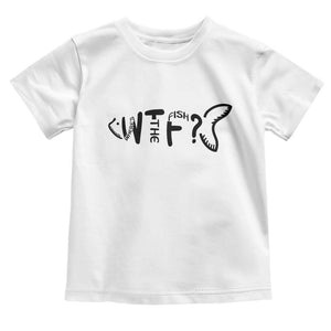 WTF Where Is The Fish Toddler T Shirt Funny Fisherman Gift TS12 White Print Your Wear