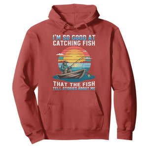 Funny Fishing Hoodie Im So Good At Catching Fish Gift TS12 Red Print Your Wear