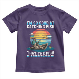 Funny Fishing Toddler T Shirt Im So Good At Catching Fish Gift TS12 Purple Print Your Wear