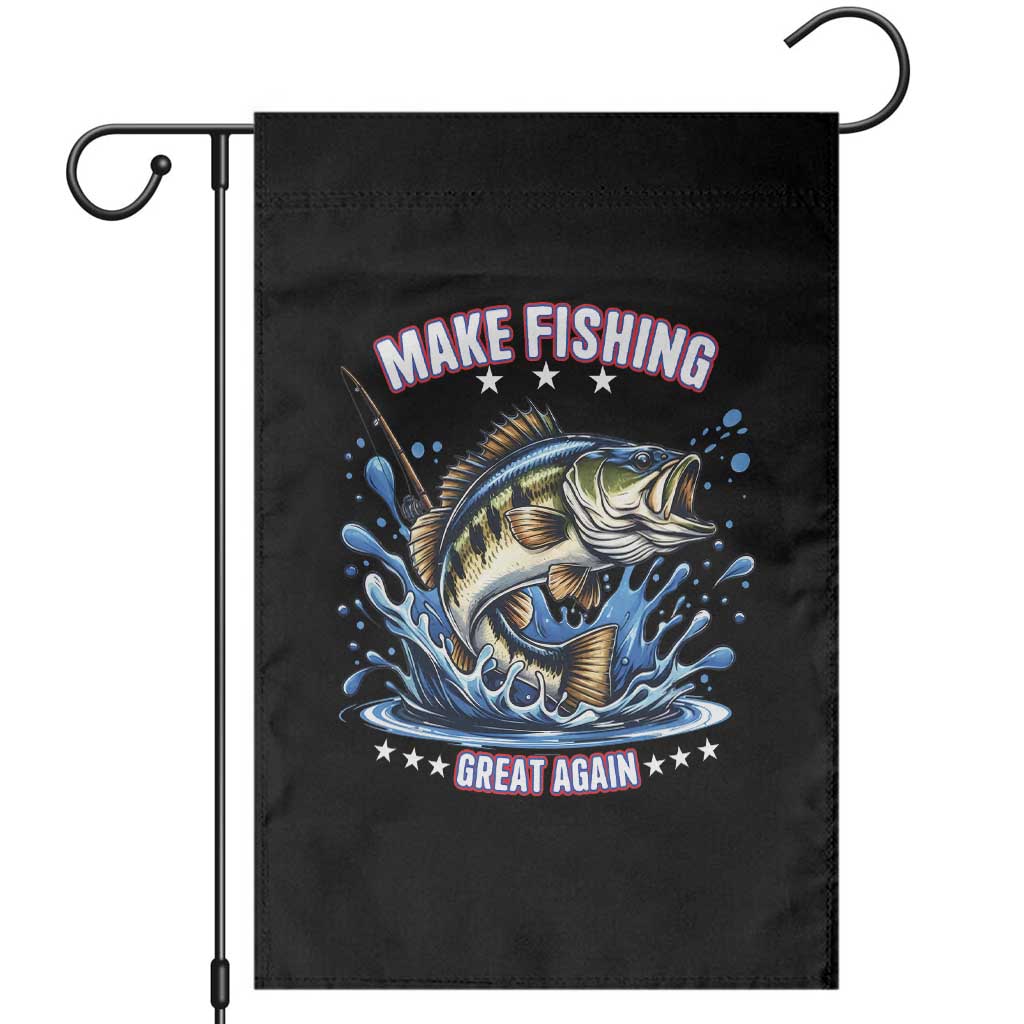 Funny Make Fishing Great Again Garden Flag Fisherman Gift TS12 Black Print Your Wear