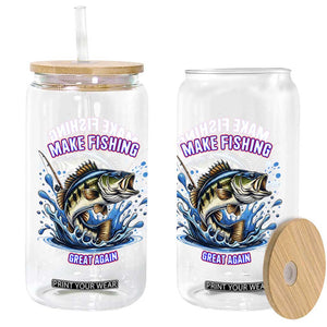 Funny Make Fishing Great Again Glass Can Fisherman Gift TS12 Print Your Wear