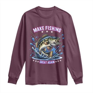 Funny Make Fishing Great Again Long Sleeve Shirt Fisherman Gift TS12 Maroon Print Your Wear