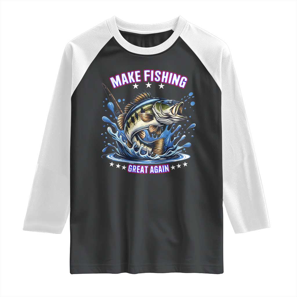 Funny Make Fishing Great Again Raglan Shirt Fisherman Gift TS12 Black White Print Your Wear