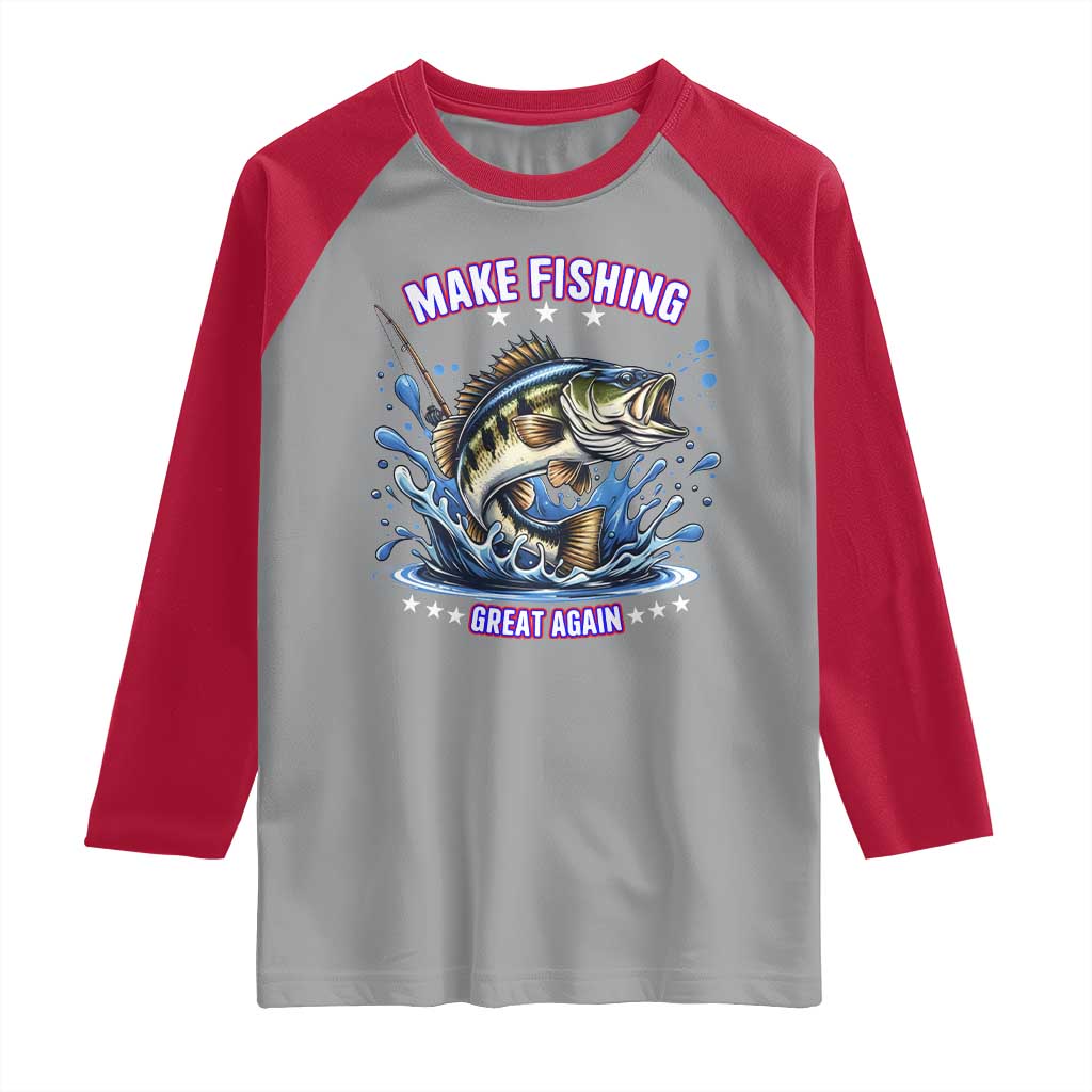 Funny Make Fishing Great Again Raglan Shirt Fisherman Gift TS12 Sport Gray Red Print Your Wear