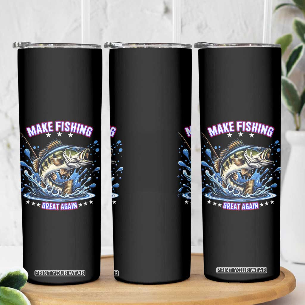 Funny Make Fishing Great Again Skinny Tumbler Fisherman Gift TS12 Print Your Wear