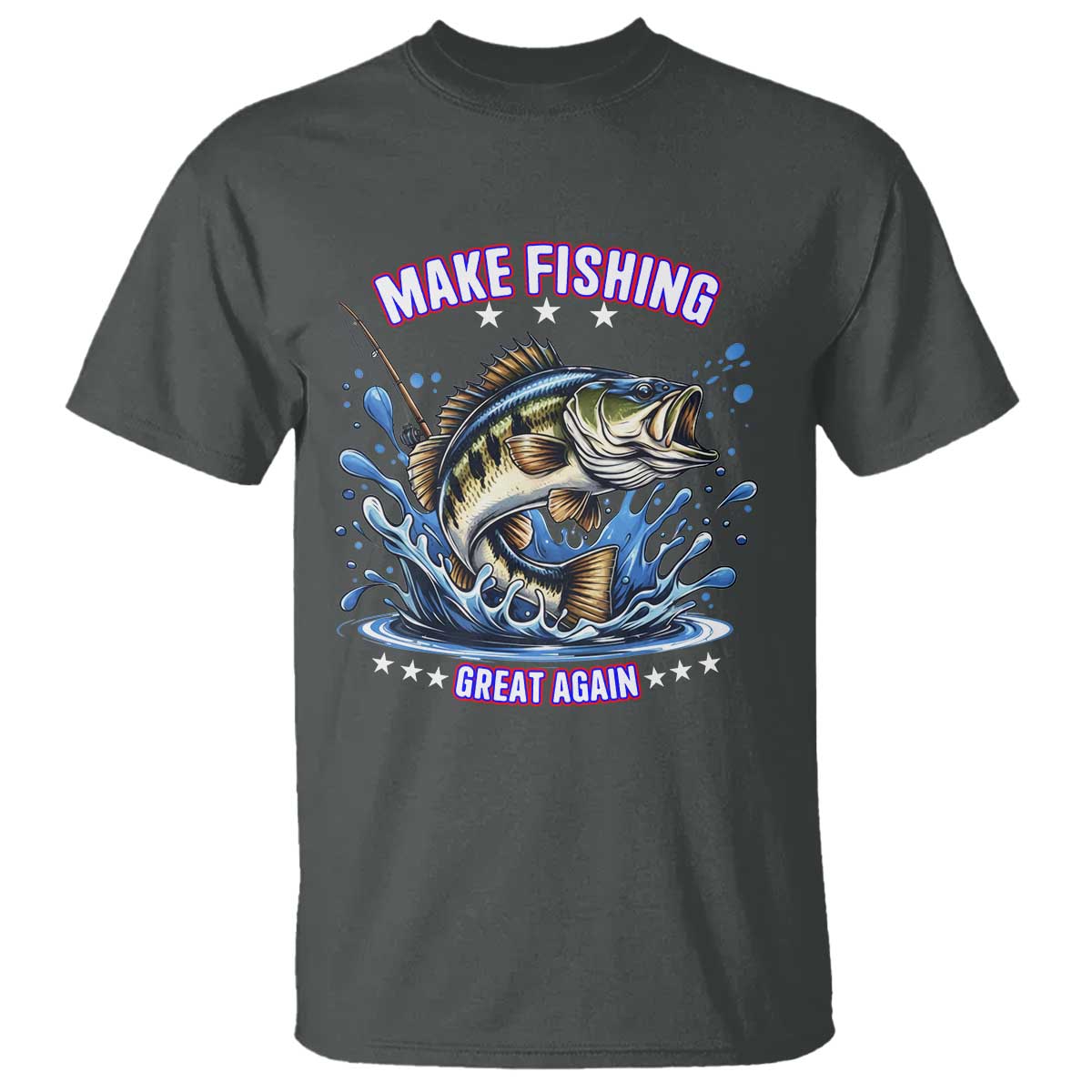 Funny Make Fishing Great Again T Shirt - Fisherman Political Humor Gift Tee TS12 Dark Heather Print Your Wear