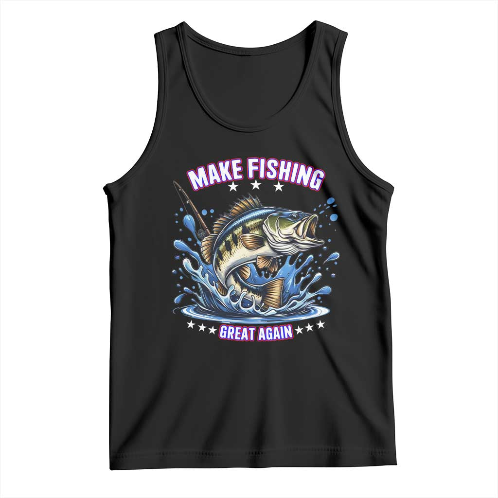 Funny Make Fishing Great Again Tank Top Fisherman Gift TS12 Black Print Your Wear