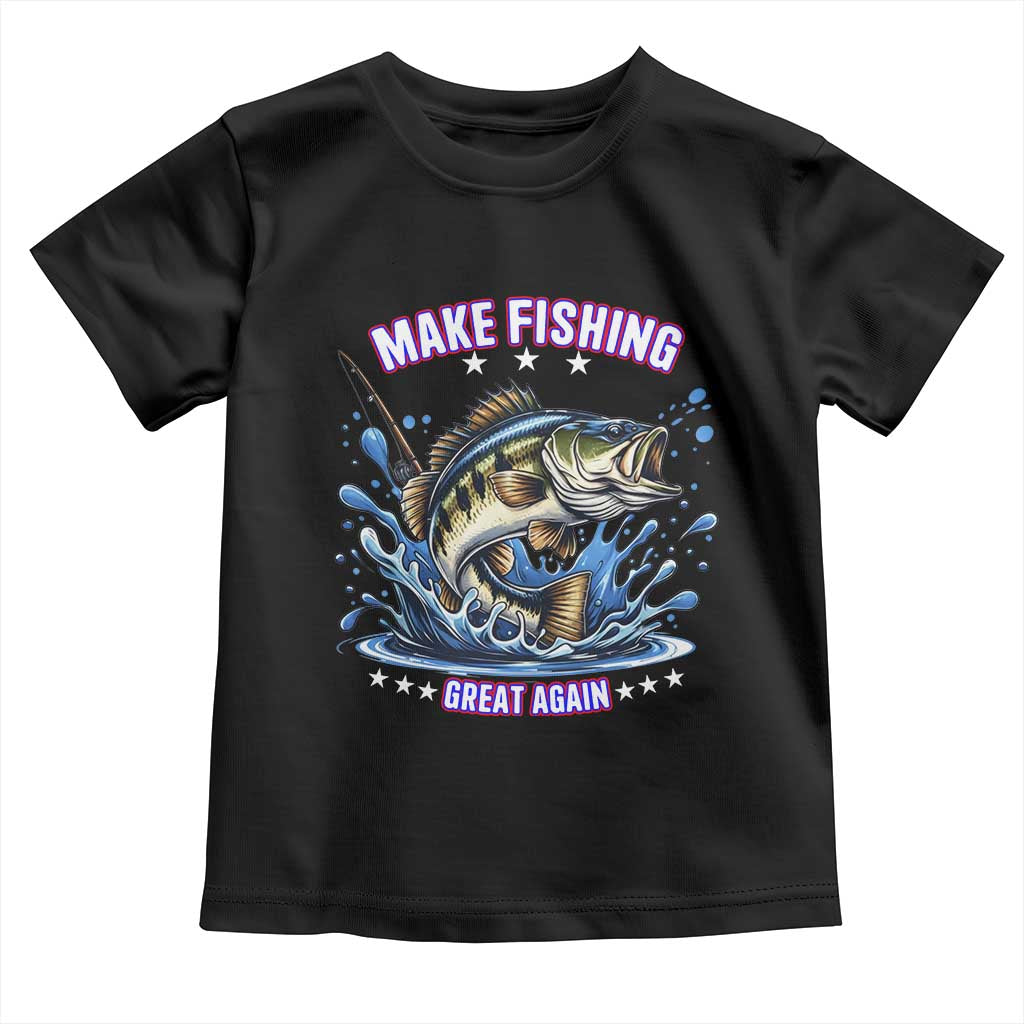 Funny Make Fishing Great Again Toddler T Shirt Fisherman Gift TS12 Black Print Your Wear