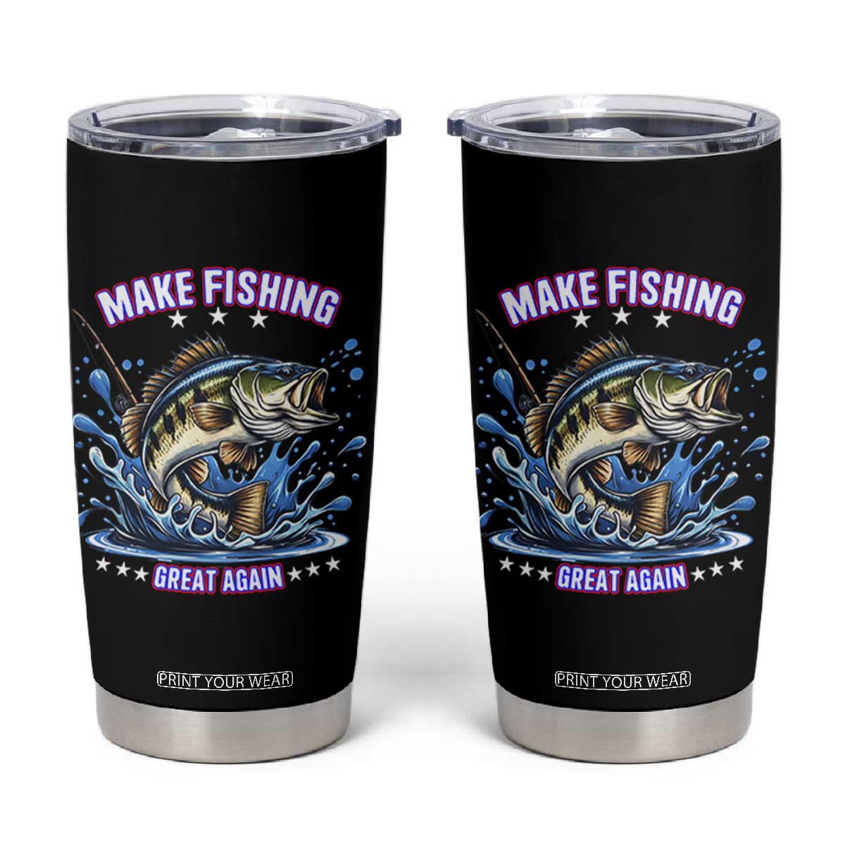 Funny Make Fishing Great Again Tumbler Cup Fisherman Gift TS12 Black Print Your Wear