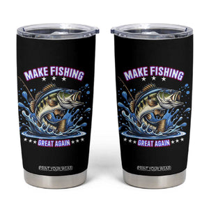 Funny Make Fishing Great Again Tumbler Cup Fisherman Gift TS12 Black Print Your Wear
