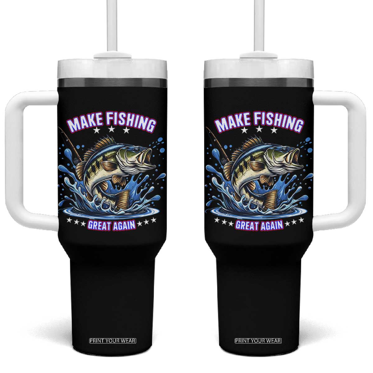 Funny Make Fishing Great Again Tumbler With Handle Fisherman Gift TS12 One Size: 40 oz Black Print Your Wear