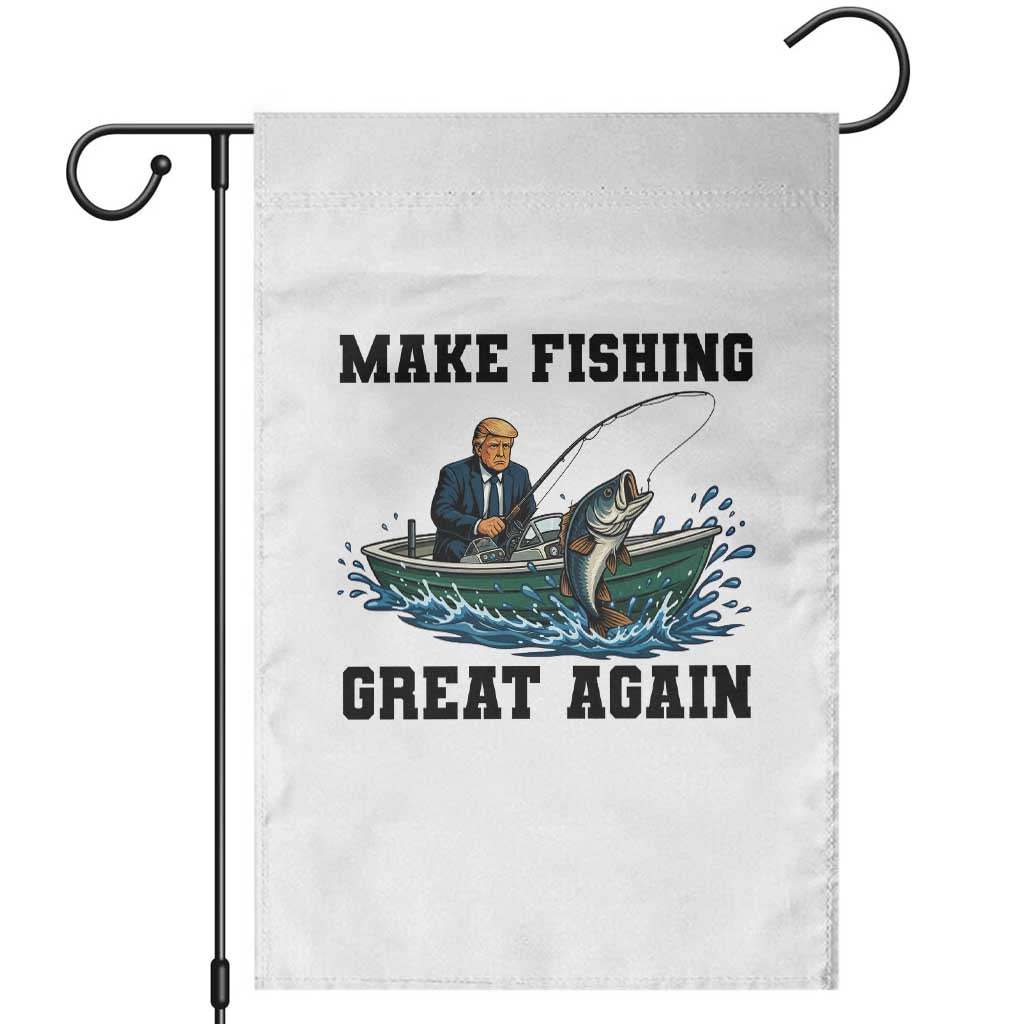 Funny Trump Garden Flag Make Fishing Great Again American Flag Gift TS12 White Print Your Wear