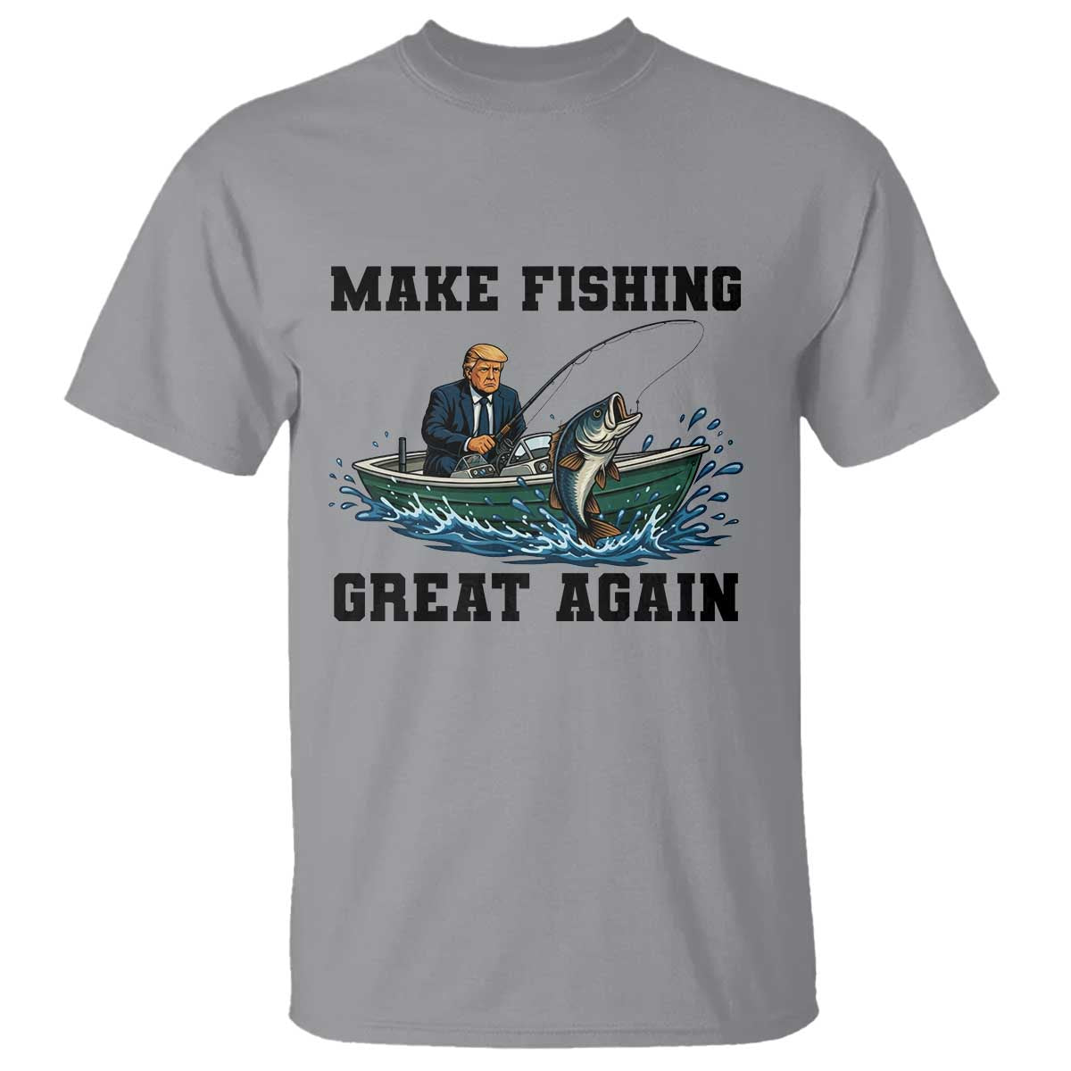 Funny Trump T Shirt Make Fishing Great Again American Flag Gift TS12 Sport Gray Print Your Wear