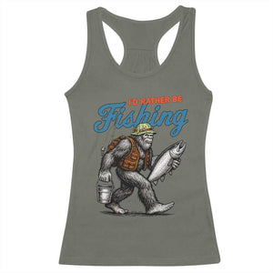 Id Rather Be Fishing Racerback Tank Top Funny Bigfoot Fishing TS12 Military Green Print Your Wear