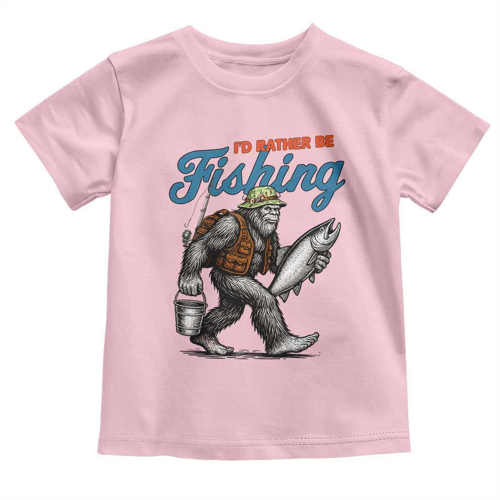 Id Rather Be Fishing Toddler T Shirt Funny Bigfoot Fishing TS12 Light Pink Print Your Wear