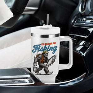 Id Rather Be Fishing Tumbler With Handle Funny Bigfoot Fishing TS12 Print Your Wear
