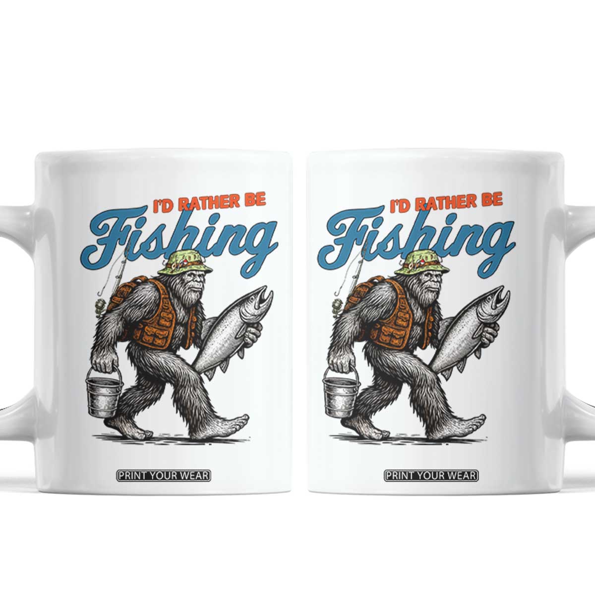 Id Rather Be Fishing Coffee Mug Funny Bigfoot Fishing TS12 White Print Your Wear