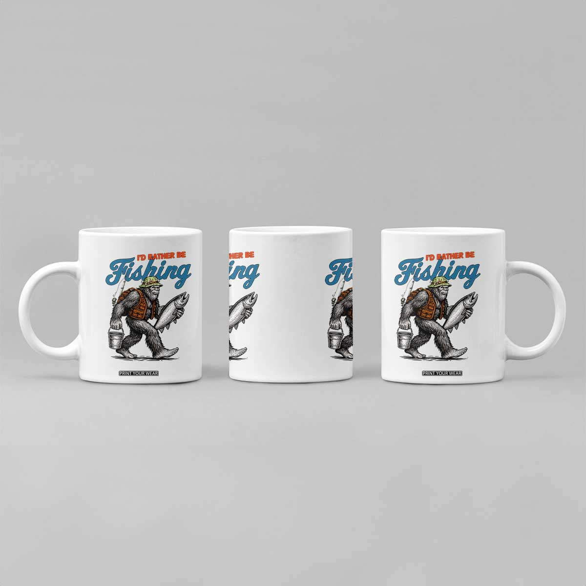 Id Rather Be Fishing Coffee Mug Funny Bigfoot Fishing TS12 Print Your Wear