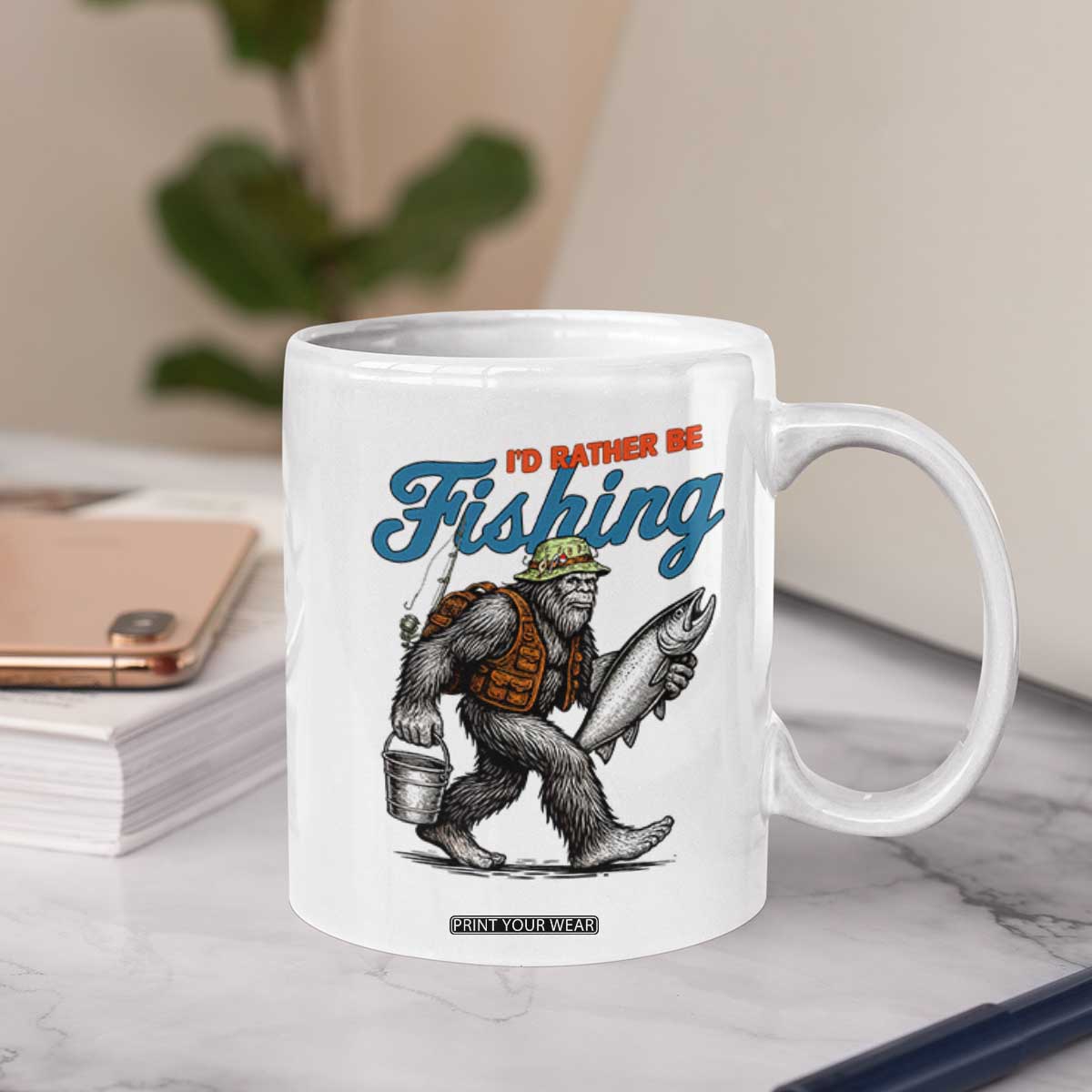 Id Rather Be Fishing Coffee Mug Funny Bigfoot Fishing TS12 Print Your Wear