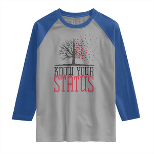 HIV Awareness Month Raglan Shirt Know Your Status Prevention Support Gift TS12 Sport Gray Royal Print Your Wear