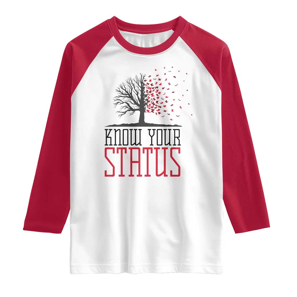 HIV Awareness Month Raglan Shirt Know Your Status Prevention Support Gift TS12 White Red Print Your Wear