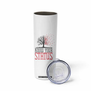 HIV Awareness Month Skinny Tumbler Know Your Status Prevention Support Gift TS12 Print Your Wear