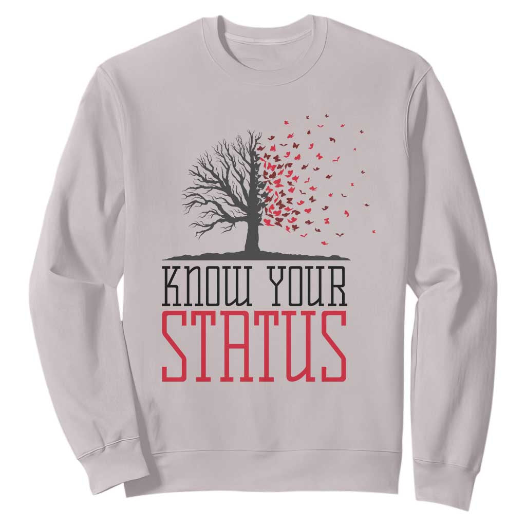 HIV Awareness Month Sweatshirt Know Your Status Prevention Support Gift TS12 Ice Gray Print Your Wear