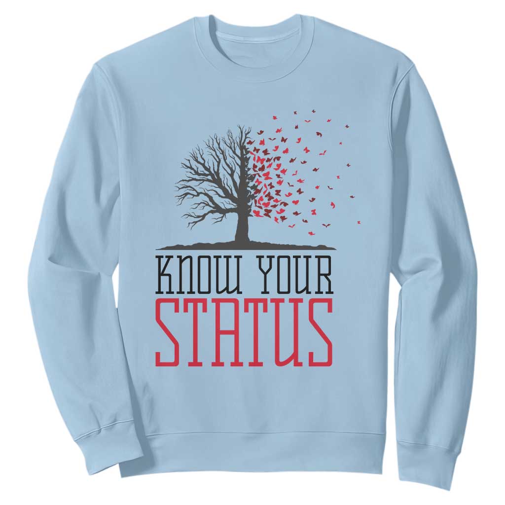HIV Awareness Month Sweatshirt Know Your Status Prevention Support Gift TS12 Light Blue Print Your Wear