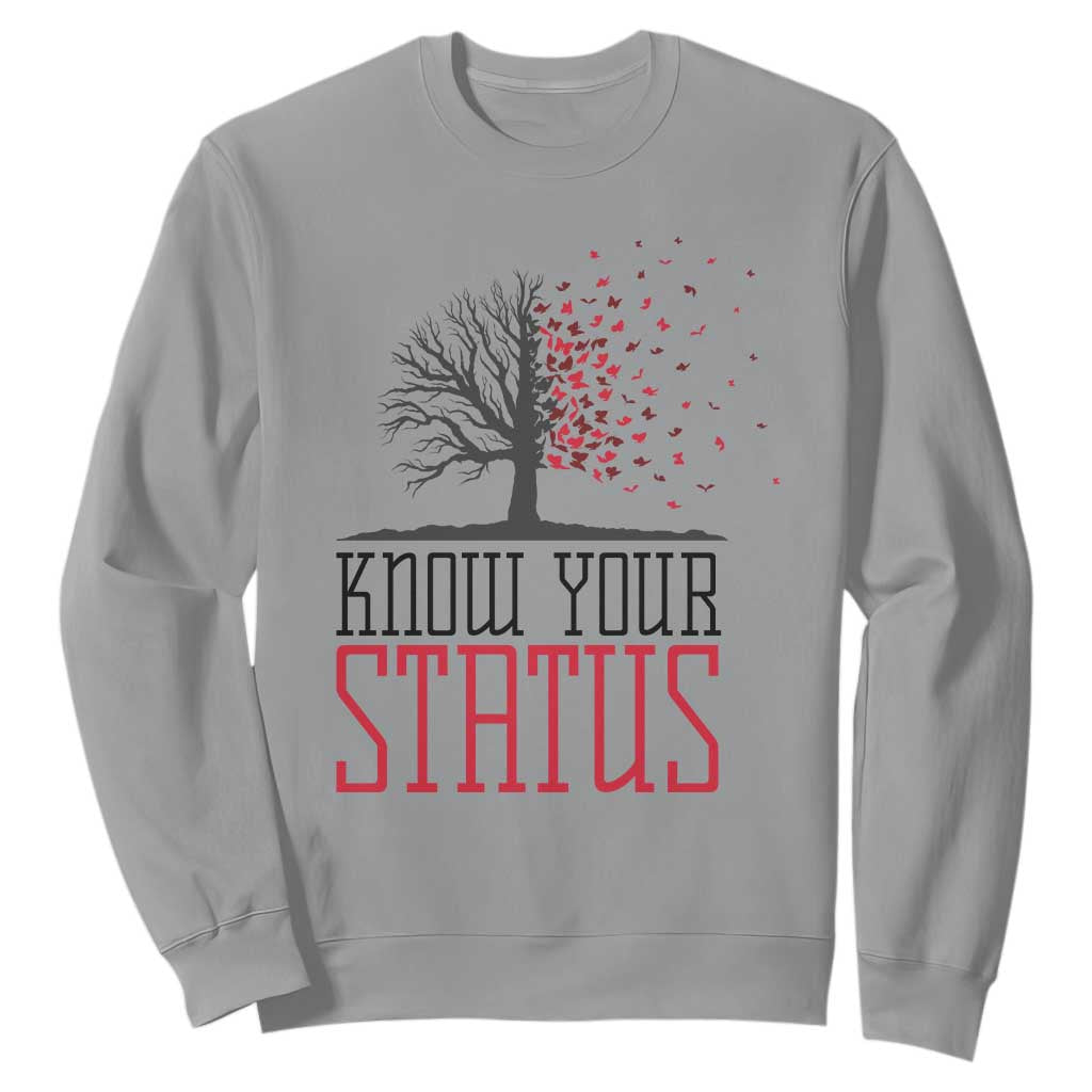 HIV Awareness Month Sweatshirt Know Your Status Prevention Support Gift TS12 Sport Gray Print Your Wear