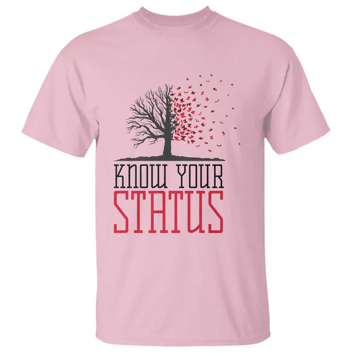 HIV Awareness Month T Shirt Know Your Status Prevention Support Gift TS12 Light Pink Print Your Wear
