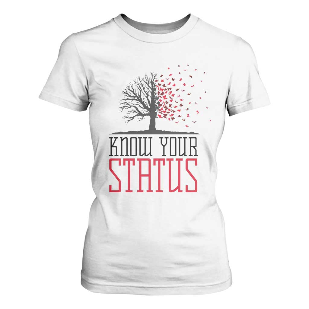 HIV Awareness Month T Shirt For Women Know Your Status Prevention Support Gift TS12 White Print Your Wear