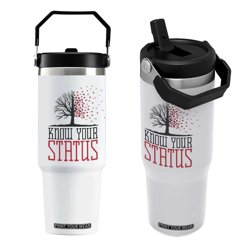 HIV Awareness Month Flip Straw Tumbler Know Your Status Prevention Support Gift TS12 One Size: 30 oz White Print Your Wear