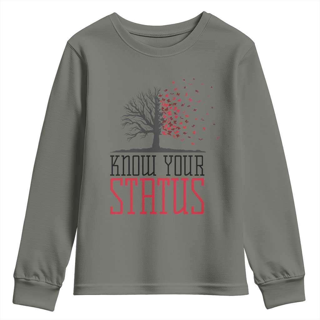 HIV Awareness Month Youth Sweatshirt Know Your Status Prevention Support Gift TS12 Military Green Print Your Wear