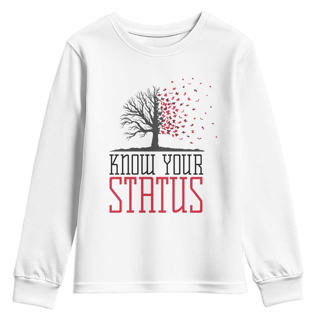 HIV Awareness Month Youth Sweatshirt Know Your Status Prevention Support Gift TS12 White Print Your Wear