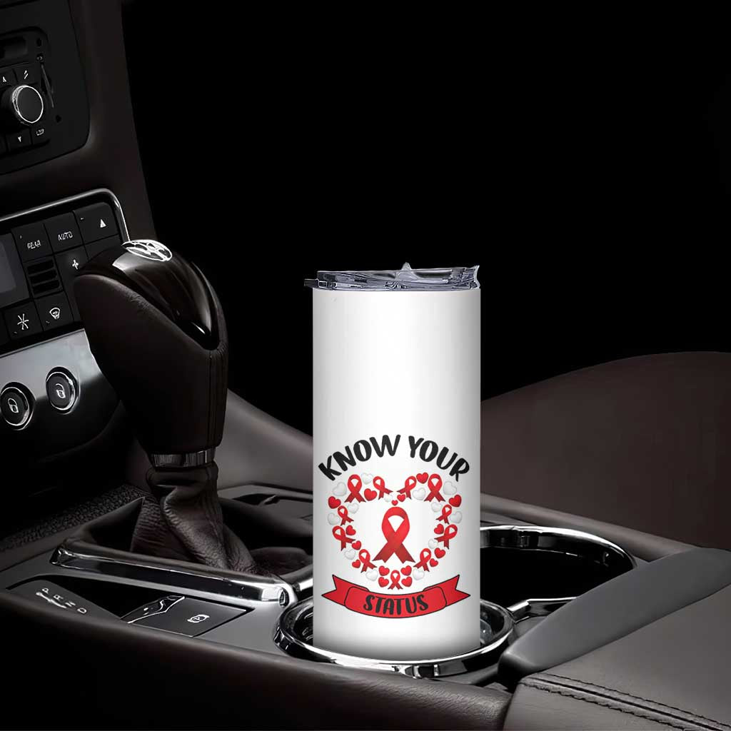 Know Your Status Red Ribbon HIV AIDS Awareness Support Month Gift Skinny Tumbler TS12 Print Your Wear
