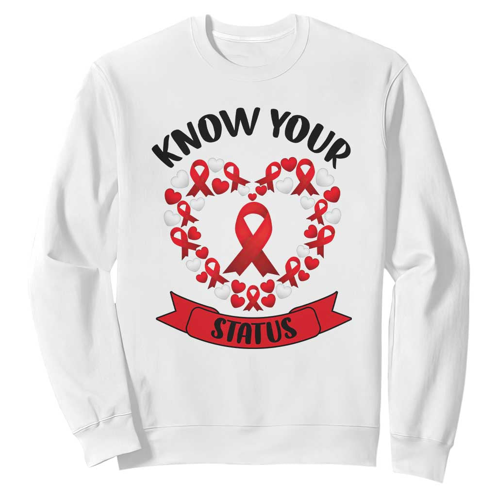 Know Your Status Red Ribbon HIV AIDS Awareness Support Month Gift Sweatshirt TS12 White Print Your Wear