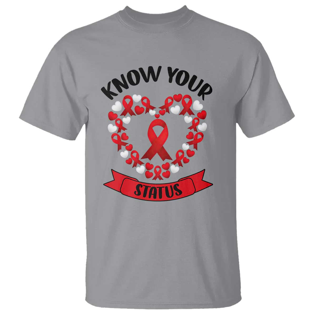 Know Your Status Red Ribbon HIV AIDS Awareness Support Month Gift T Shirt TS12 Sport Gray Print Your Wear