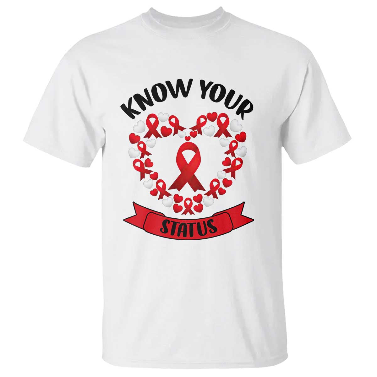 Know Your Status Red Ribbon HIV AIDS Awareness Support Month Gift T Shirt TS12 White Print Your Wear