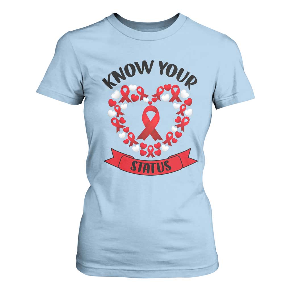 Know Your Status Red Ribbon HIV AIDS Awareness Support Month Gift T Shirt For Women TS12 Light Blue Print Your Wear