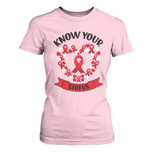 Know Your Status Red Ribbon HIV AIDS Awareness Support Month Gift T Shirt For Women TS12 Light Pink Print Your Wear