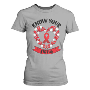 Know Your Status Red Ribbon HIV AIDS Awareness Support Month Gift T Shirt For Women TS12 Sport Gray Print Your Wear