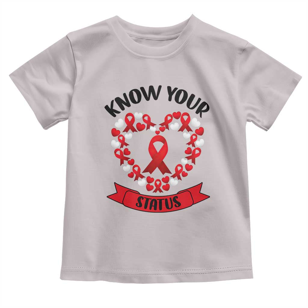 Know Your Status Red Ribbon HIV AIDS Awareness Support Month Gift Toddler T Shirt TS12 Ice Gray Print Your Wear