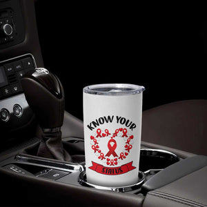 Know Your Status Red Ribbon HIV AIDS Awareness Support Month Gift Tumbler Cup TS12 Print Your Wear