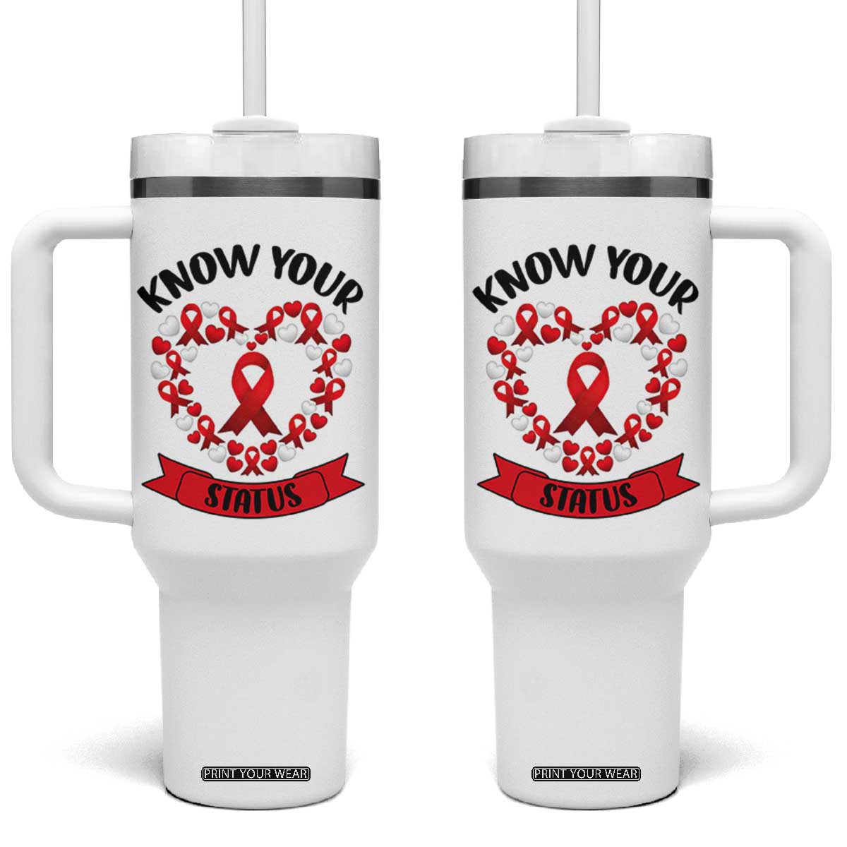 Know Your Status Red Ribbon HIV AIDS Awareness Support Month Gift Tumbler With Handle TS12 One Size: 40 oz White Print Your Wear