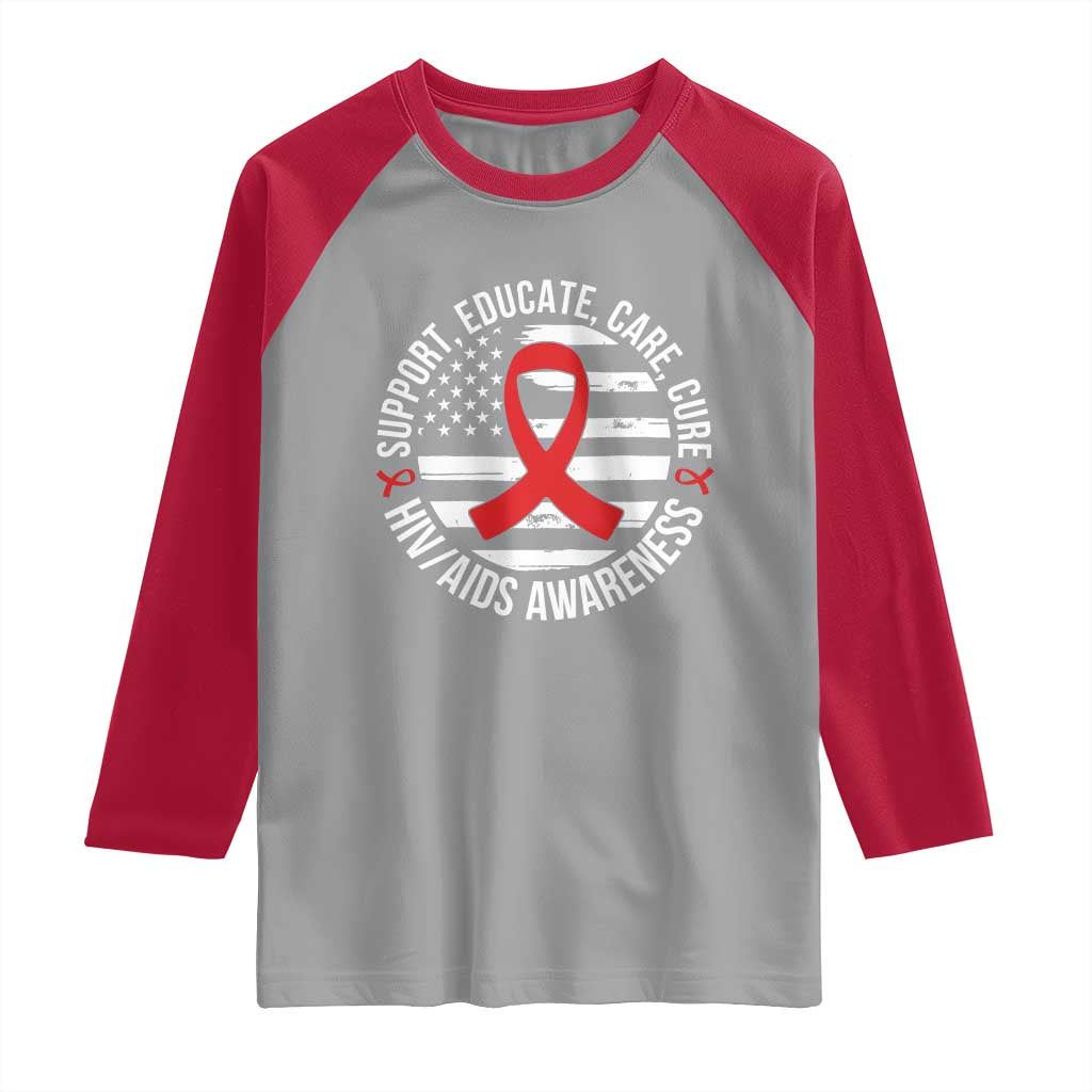 Support Educate Care Cure HIV Awareness Month Gift Raglan Shirt TS12 Sport Gray Red Print Your Wear